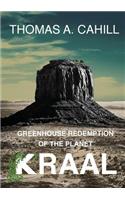 Greenhouse Redemption of the Planet Kraal