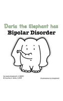 Darla the Elephant has Bipolar Disorder