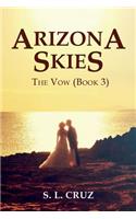 Arizona Skies: The Vow