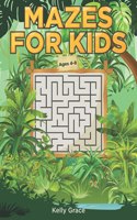 Mazes for Kids Activity Book Ages 4-8