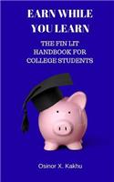 Earn While You Learn: The Fin Lit Handbook for College Students