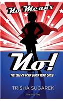 No Means No!