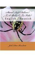 Stand And Deliver! LA Bolsa O La Vida! English - Spanish