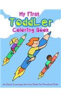 My First Toddler Coloring Book