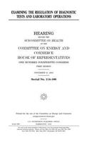 Examining the regulation of diagnostic tests and laboratory operations