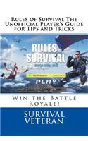 Rules of Survival the Unofficial Player's Guide for Tips and Tricks