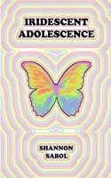 Iridescent Adolescence