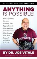Anything Is Possible