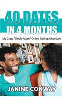 40 Dates in 4 Months