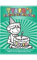 Tyler's Birthday Coloring Book Kids Personalized Books: A Coloring Book Personalized for Tyler that includes Children's Cut Out Happy Birthday Posters