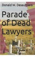 Parade of Dead Lawyers: (A Lighthearted Murder Mystery)