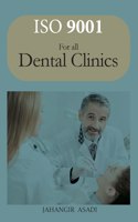 ISO 9001 for all dental clinics