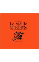La Vieille Chechette