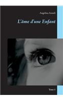 L'âme d'une Enfant: Tome 1