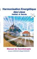 Harmonisation Energetique Des Lieux