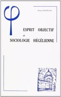 Esprit Objectif Et Sociologie Hegelienne