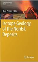 Isotope Geology of the Norilsk Deposits
