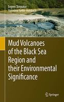 Mud Volcanoes of the Black Sea Region and Their Environmental Significance