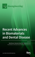 Recent Advances in Biomaterials and Dental Disease