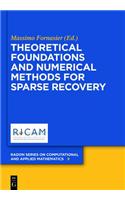 Theoretical Foundations and Numerical Methods for Sparse Recovery: (9 Radon Series on Computational and Applied Mathematics)