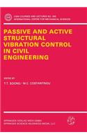 Passive and Active Structural Vibration Control in Civil Engineering