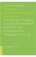 Theologie Zwischen Gesellschaft Und Kirche