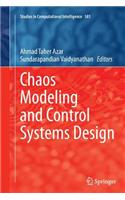 Chaos Modeling and Control Systems Design