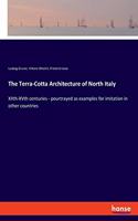 The Terra-Cotta Architecture of North Italy