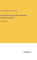 Zeitschrift für die gesammte lutherische Theologie und Kirche