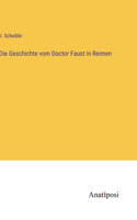 Geschichte vom Doctor Faust in Reimen