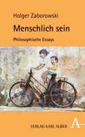 Menschlich Sein