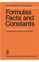 Formulas, Facts, and Constants: For Students and Professionals in Engineering, Chemistry and Physics