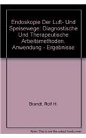 Endoskopie Der Luft- Und Speisewege