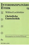 Christliche Umweltethik