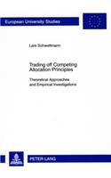 Trading off Competing Allocation Principles