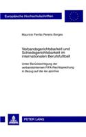 Verbandsgerichtsbarkeit Und Schiedsgerichtsbarkeit Im Internationalen Berufsfussball