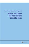 Studies on Balkan and Near Eastern Social Sciences