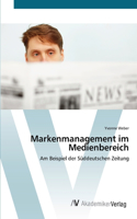 Markenmanagement im Medienbereich