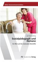 Sozialpädagogik und Demenz