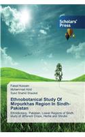 Ethnobotanical Study of Mirpurkhas Region in Sindh Pakistan