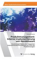 Produktmanagement: Interne Implementierung von Handelsware