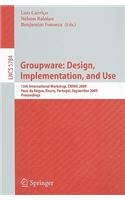 Groupware: Design, Implementation, and Use