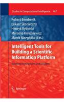 Intelligent Tools for Building a Scientific Information Platform