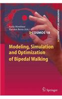 Modeling, Simulation and Optimization of Bipedal Walking