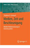 Medien, Zeit Und Beschleunigung