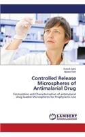 Controlled Release Microspheres of Antimalarial Drug