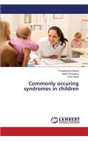 Commonly occuring syndromes in children