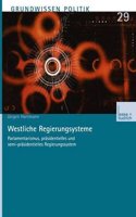 Westliche Regierungssysteme: Parlamentarismus, Prasidentielles Und Semi-Prasidentielles Regierungssystem