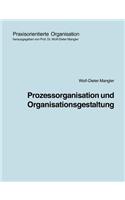 Prozessorganisation und Organisationsgestaltung