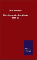 Die Influenza in dem Winter 1889-90
